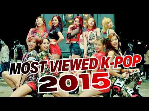 MOST VIEWED K-POP SONGS OF 2015 (UPDATED 2026)