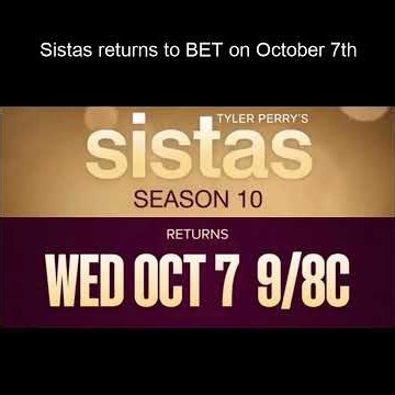 Tyler Perry's Sistas | Season 10 Continues On October 7th
