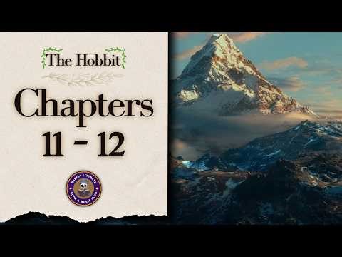 Episode 6: The Hobbit - Chapters 11 & 12