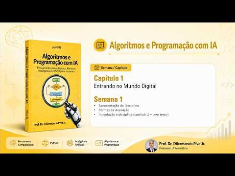 Algoritmos e Programação com IA — Semana 1: Seus Primeiros Passos no Mundo Digital (Colab + Python)