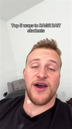 Top 5 Ways to RAGE BAIT Students