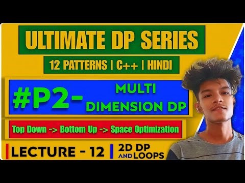 L12 - Multi Dimensional DP | Maximum Number of Moves In Grid | 2D DP | LeetCode 2684 Intuition