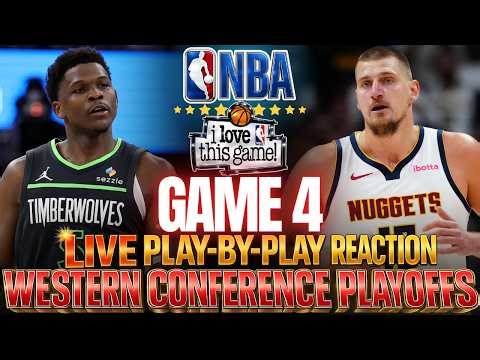 🔴WOLVES VS NUGGETS │ GAME 4 of the NBA PLAYOFFS Basketball Play-By-Play Reaction & Scoreboard