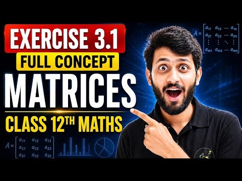 Matrices Ex 3.1 Class 12 Maths | Complete NCERT Solutions with Easy Tricks 💯| @munilsir | Rankers 