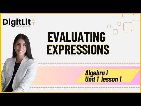 Algebra I Evaluate Expressions: Unit 1 Lesson 1