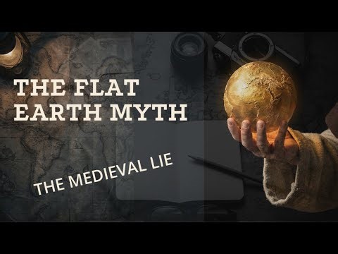 The Medieval Lie: Why You Were Taught the Church Was Flat.
