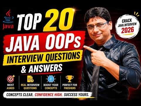 Top 20 Java OOPs Interview Questions & Answers | Crack Java Interview 2026 | Part- 4