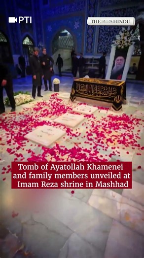 Tomb of Ayatollah Khamenei and family members unveiled at Imam Reza shrine in Mashhad