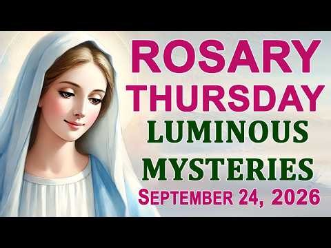 The Rosary Today I Thursday I September 24 2026 I The Holy Rosary I Luminous Mysteries