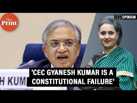 'CEC Gyanesh Kumar is a constitutional failure. Damage is not procedural, it is existential'