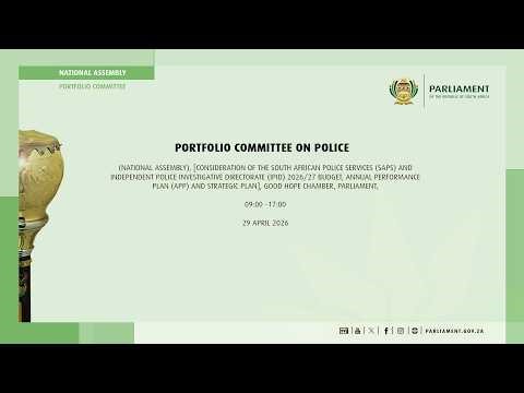 Portfolio Committee on Police, 29 April 2026