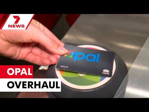 Sydney's Opal system gets $820 million overhaul | 7NEWS