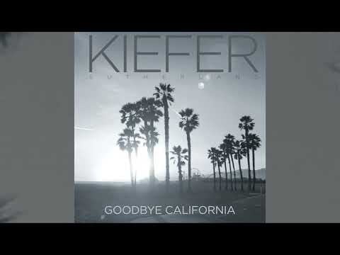 Kiefer Sutherland - Goodbye California