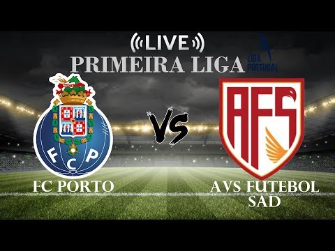 🔴FC Porto vs AVS Futebol SAD | Primera Liga | Live Score