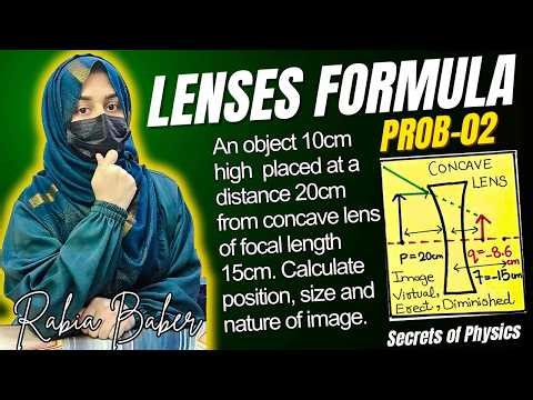 2. LENS FORMULA NUMERICALS | CLASS 10 | OPTICS | SECRETS OF PHYSICS | RABIA BABER | OPTICAL PHYSICS