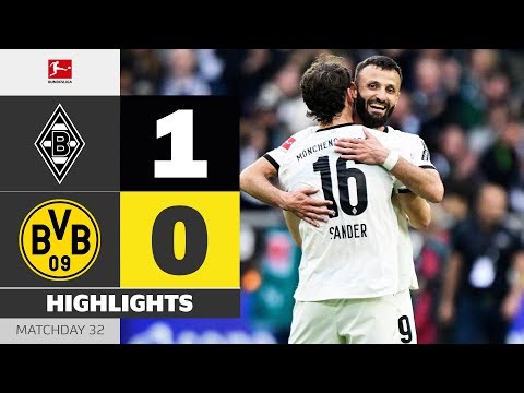 Gladbach Is NOT Getting Relegated! | BORUSSIA M'GLADBACH - BORUSSIA DORTMUND | HL MD32 – Bundesliga