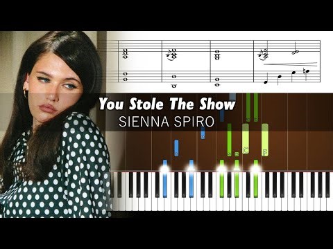 SIENNA SPIRO - You Stole The Show - Accurate Piano Tutorial with Sheet Music