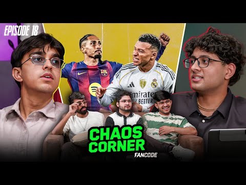 Can Madrid Stay In The Title Race with Mbappé Out? | Barça in Cruise Control | Chaos Corner | EP 18
