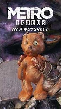 Metro Exodus in a Nutshell
