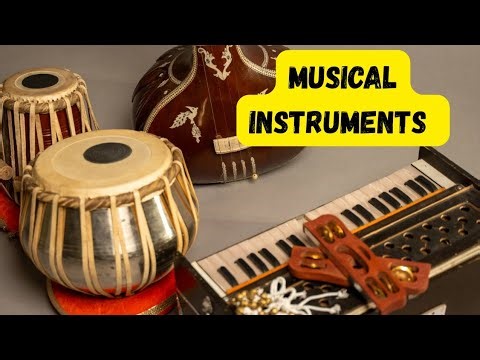 Let's learn about the Musical instruments 