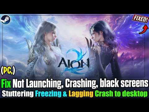 Fix AION 2 Crashing, Not Launching, Lagging, Freezing, Stuttering & Black Screen