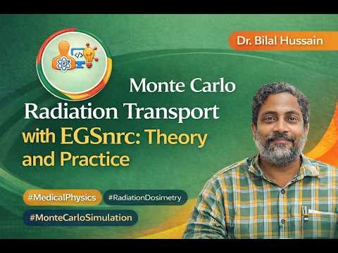 Monte carlo Radiation Transport Theory and practice By Dr.Bilal Hussain