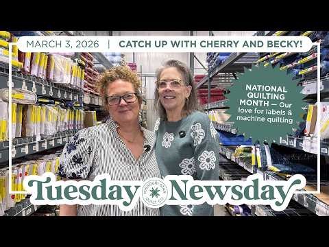 Celebrate National Quilting Month With Us | Tuesday Newsday with Cherry & Becky