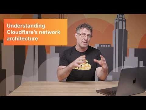 Understanding Cloudflare’s network architecture | Cloudflare