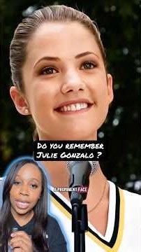 Do you remember Julie Gonzalo ?