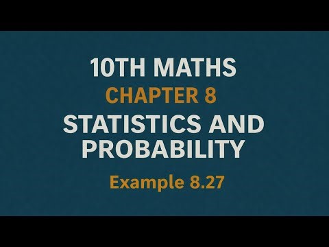 10th Maths Chapter 8- Statistics and Probability Example 8.27 TN State Board