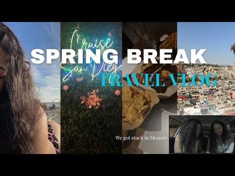 we got stuck in mexico~spring break gone wrong