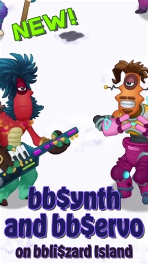 My Singing Monsters: New Monsters bb$ynth & bb$ervo for Blizzard Island Wave 4!