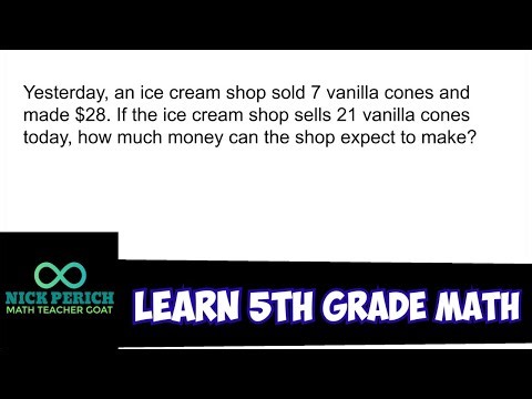 Learn 5th Grade Math - Solve Multi-Step Word Problems (Multiplication and Proportions)