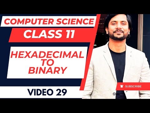 Hexadecimal to Binary Conversion | Number System | CBSE Class 11 CS Python