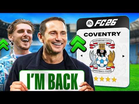 FRANK LAMPARD Rebuilds COVENTRY CITY Who Got PROMOTED!