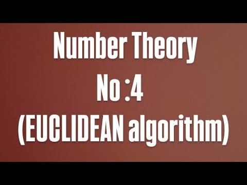 (4) Number theory|EUCLIDEAN algorithm|GCD