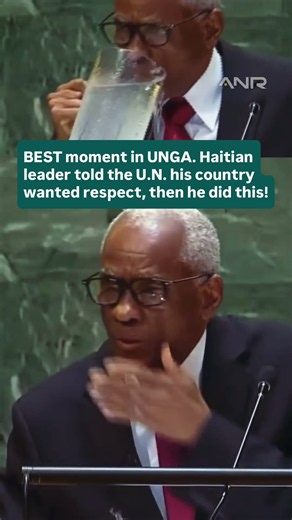 Haiti Leader at U.N. podium. He says “respect.” Then he drinks straight from the pitcher.