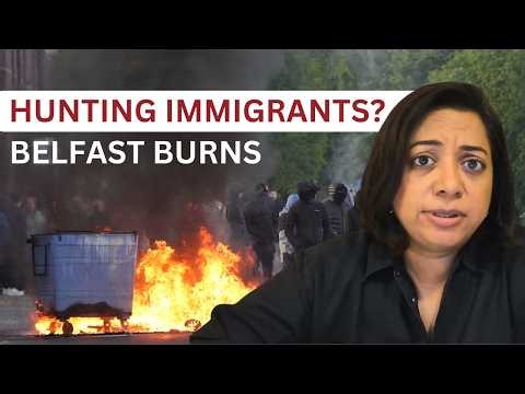Masked Mobs, Burning Homes: Why Belfast Is Hunting Immigrants | Faye D'Souza