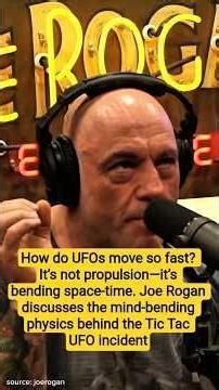 How UFOs Bend Space-Time: The Tic Tac Incident Explained #joerogan #jre