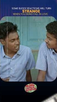 "Some Buddy Reactions Are Strange when you Being Fall in love .." #MovieReels