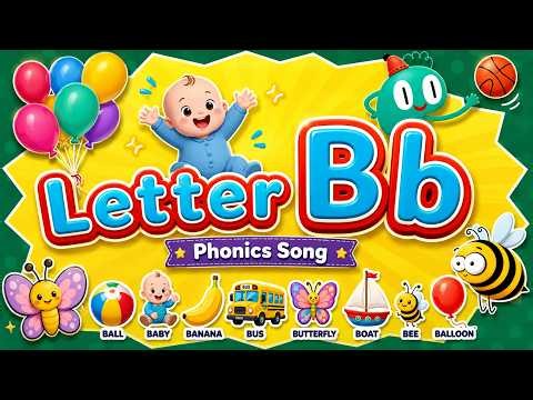 B Phonics Song 🐝 | Learn Letter B | ABC Alphabet Song for Kids | B is for Ball