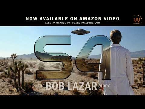 S4: The Bob Lazar Story — Out Now | 2026 Documentary