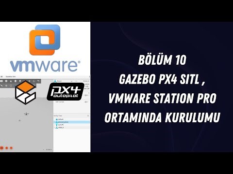 Gazebo PX4 SITL Kurulumu Vmware Station pro| Bölüm10 |İHA Masterclass | Yazılım ve Avyonik Sistemler