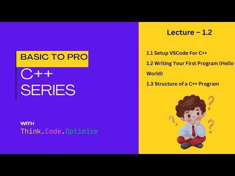 🚀 C++ Basic to Pro | C++compiler installation and VS Code setup | Optimal Coding | Lecture - 1.2