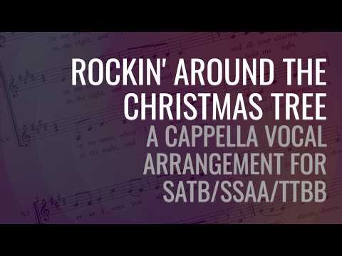 Rockin’ Around the Christmas Tree (SATB/SSAA/TTBB a cappella arrangement)