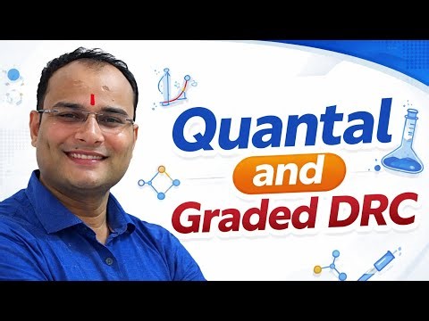Dose response relationship | Dose response curve (DRC) | Quantal | Graded
