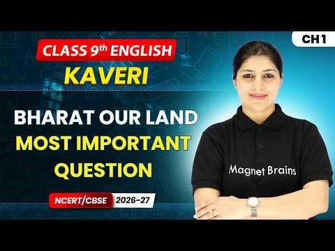 Bharat Our Land - Most Important Questions | Class 9th English (Kaveri) | Chapter 1 | CBSE 2026-27