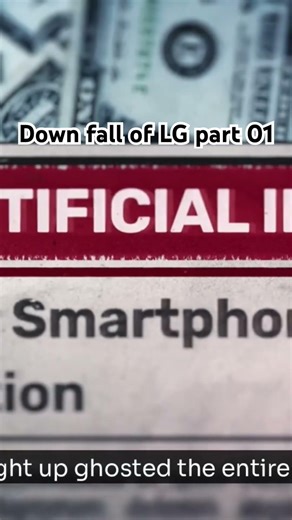 Down fall of LG part 01 #LG #TechHistory #LGMobile #TechFailure #AppleVsSamsung #LGPhones