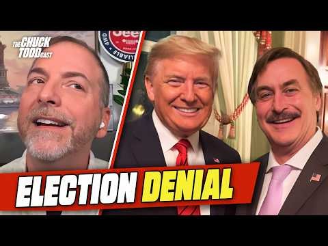 Trump Goes ALL IN On Election Conspiracies & Denialism | Chuck Todd Politics Podcast