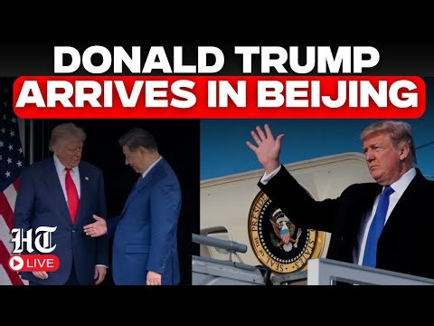 Watch Live | Donald Trump Arrives In Beijing For High-Stakes Meeting With Xi Jinping | China | USA